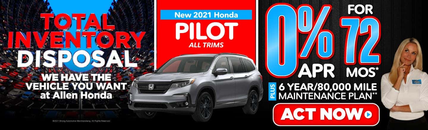 New 2021 Honda Pilot All Trims - 0% APR for 72 months - Act Now