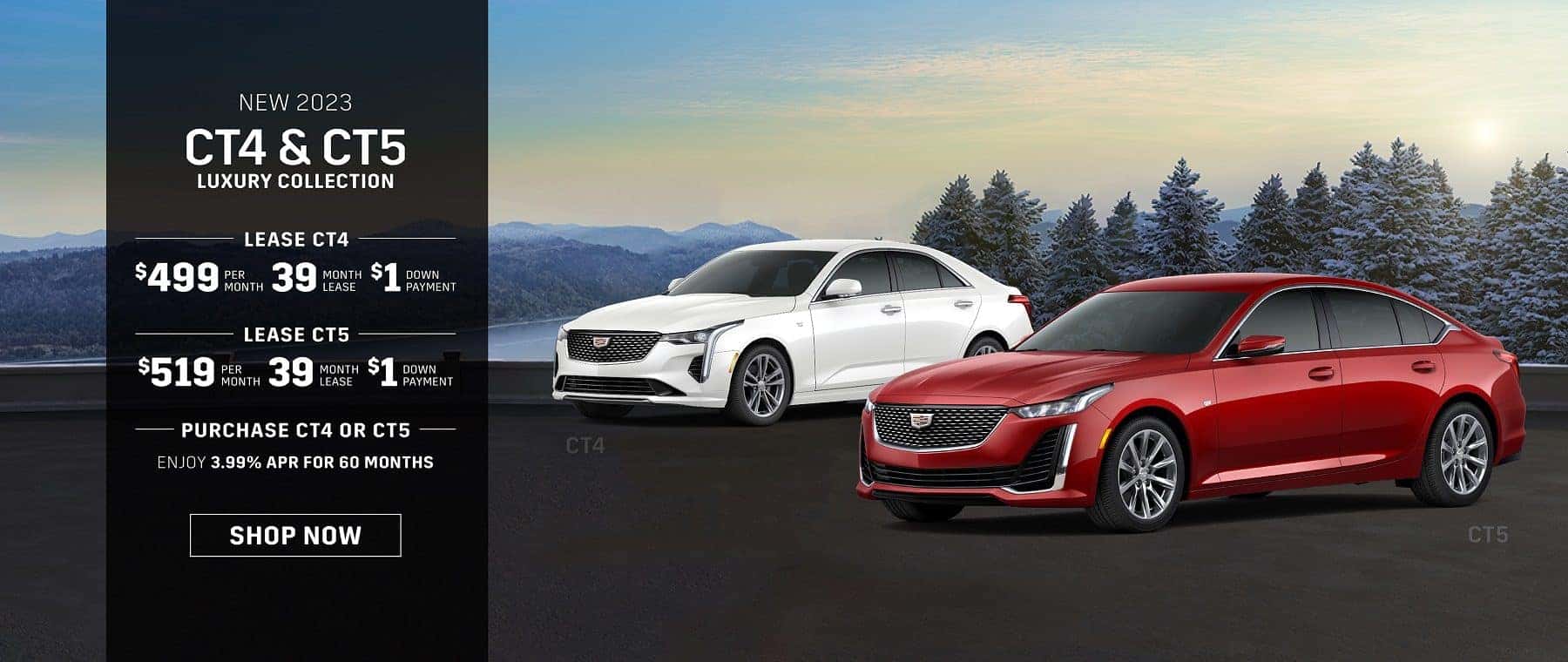 New 2023 CT4 Luxury Collection, $499 for 39 mo lease w/ $1 down -or- purchase and enjoy 3.99% APR for 60 months | New 2023 CT5 Luxury Collection, $519 for 39 mo lease w/ $1 down -or- purchase and enjoy 3.99% APR for 60 months