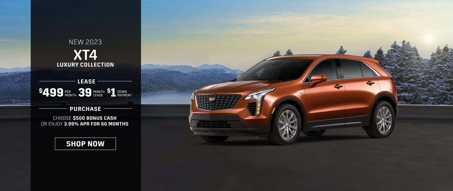 New 2023 XT4 Luxury Collection, $499 for 39 mo lease w/ $1 down -or- purchase and choose $500 Bonus Cash or enjoy 3.99% APR for 60 months