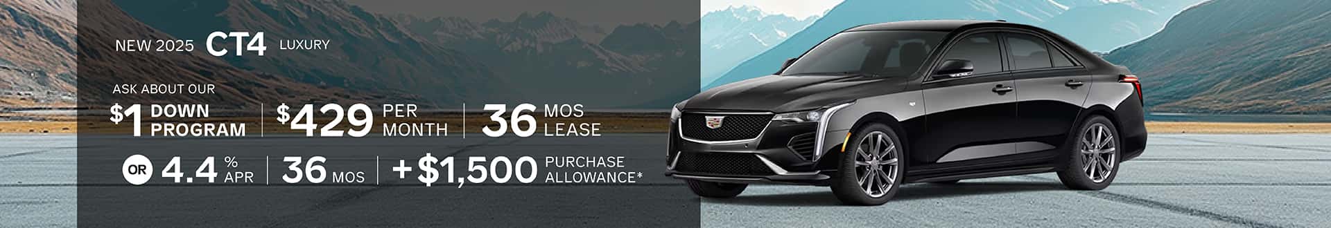 New 2025 CT4 Luxury, $429 for 36 mo lease -or- purchase and receive $1,500 purchase Allowance + 4.4% APR