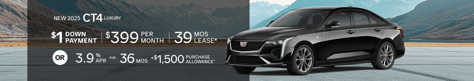 New 2025 CT4 Luxury, $399 for 39 mo lease w/ $1 down -or- purchase and choose 3.9% APR + $1,500 Purchase Allowance