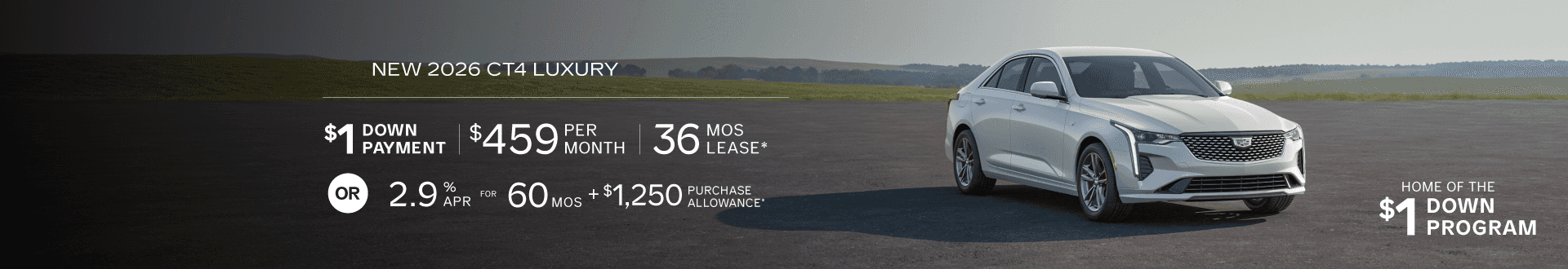 New 2026 CT4 Luxury, $459 for 36 mo lease with $1 Down -or- purchase and 2.9% APR for 60 months + receive $1,250 Purchase Allowance