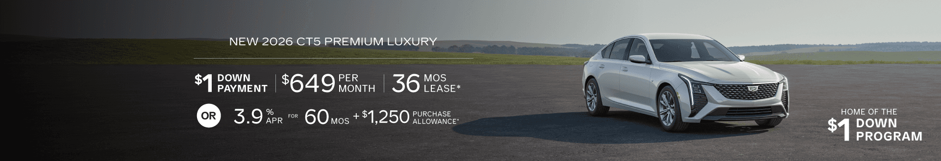 New 2026 CT5 Premium Luxury, for $649 for 36 mo lease with $1 Down -or- purchase and receive 3.9% APR + $1,250 Purchase Allowance