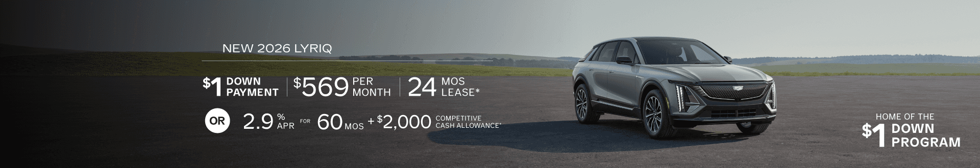New 2026 Cadillac LYRIQ AWD Luxury for $569 mo for 24 mo lease with $1 Down -or- purchase and receive 2.9% APR for 60 months + $2,000 Competitive Cash Allowance