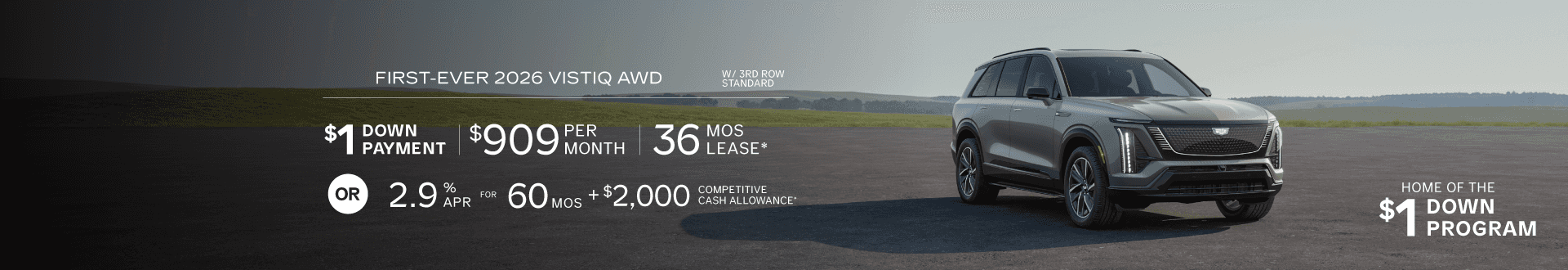First-ever 2026 VISTIQ AWD Luxury w/3rd Row Standard, $909 for 36 mo lease with $1 Down -or- purchase and receive 2.9% APR for 60 months + $2,000 Competitive Cash Allowance