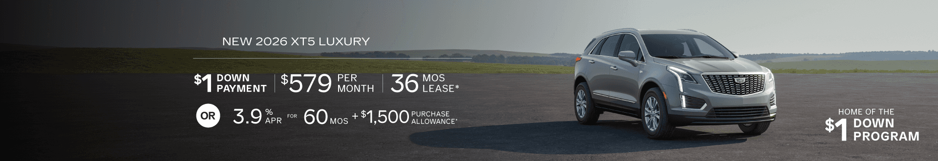 New 2026 XT5 Luxury, $579 for 36 mo lease with $1 Down -or- purchase and choose 3.9% APR + $1,500 Purchase Allowance   
