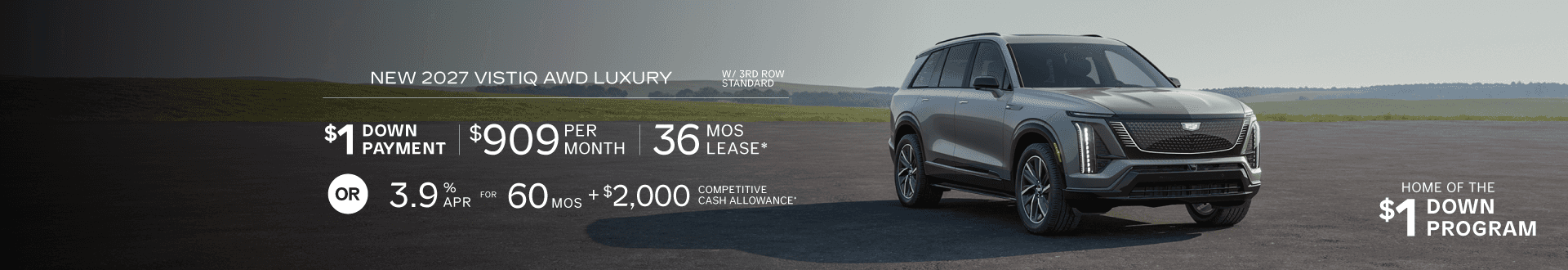 New 2027 VISTIQ AWD Luxury w/3rd Row Standard, $909 mo for 36 mo lease with $1 Down -or- purchase and receive 3.9% APR for 60 months + $2,000 Competitive Cash Allowance