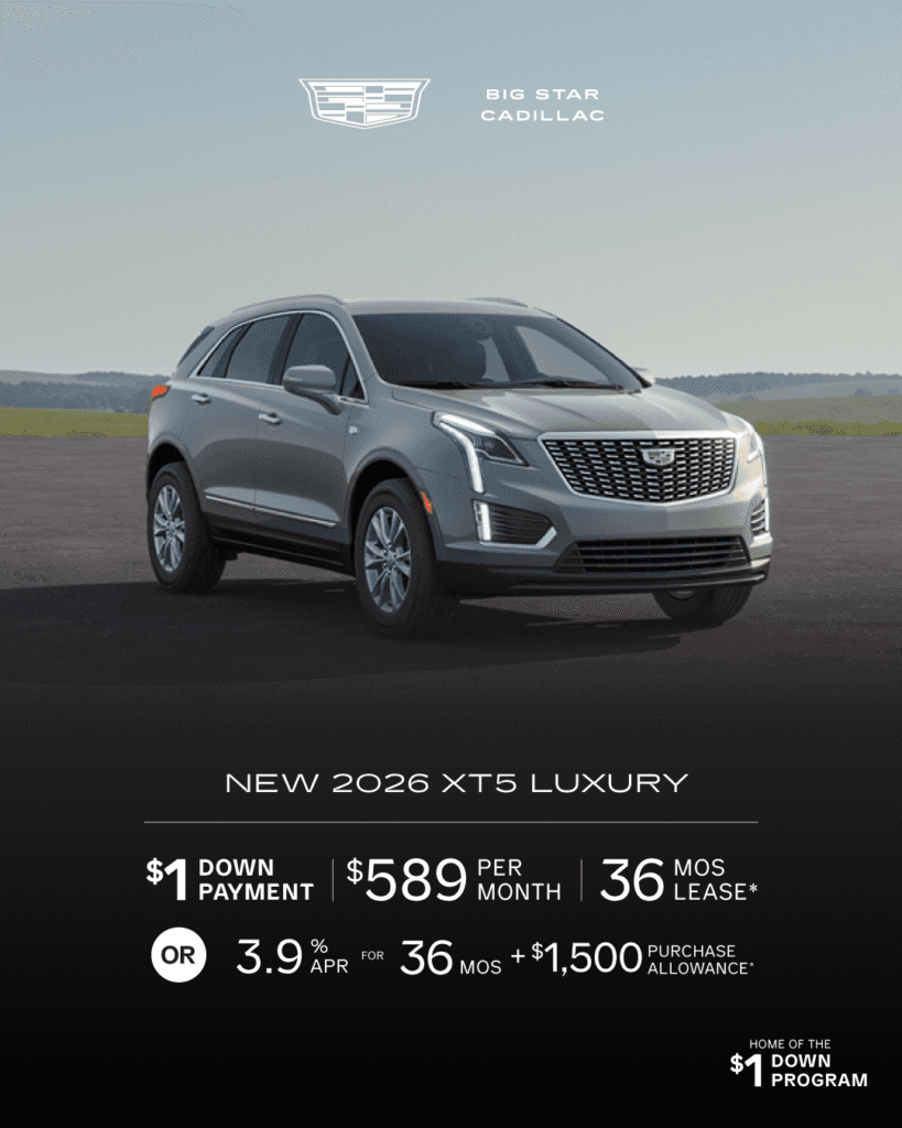 Lease a New 2026 XT5 Luxury, $589 for 36 mo lease with $1 Down -or- purchase and choose 3.9% APR + $1,500 Purchase Allowance