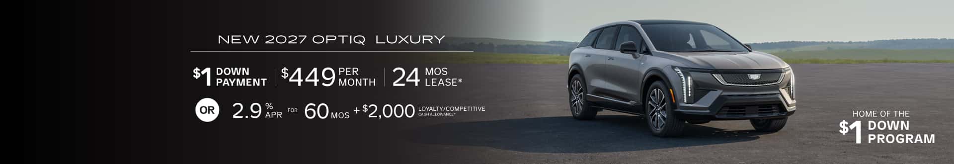 New 2027 OPTIQ Luxury for $449 for 24 mo lease with $1 Down -or- purchase and receive 2.9% APR for 60 months + $2,000 Loyalty/Competitive Cash Allowance