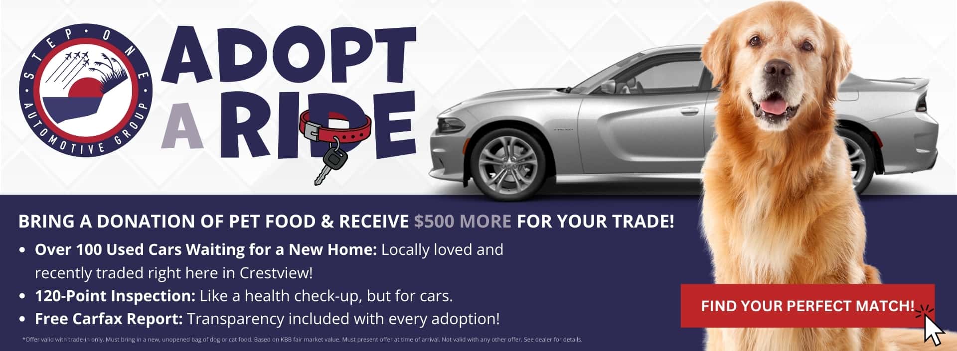 Bring a donation of pet food & receive $500 more for your trade! Only at Step One CDJR Crestview in Crestview Florida. View our pre-owned inventory by selecting the image.