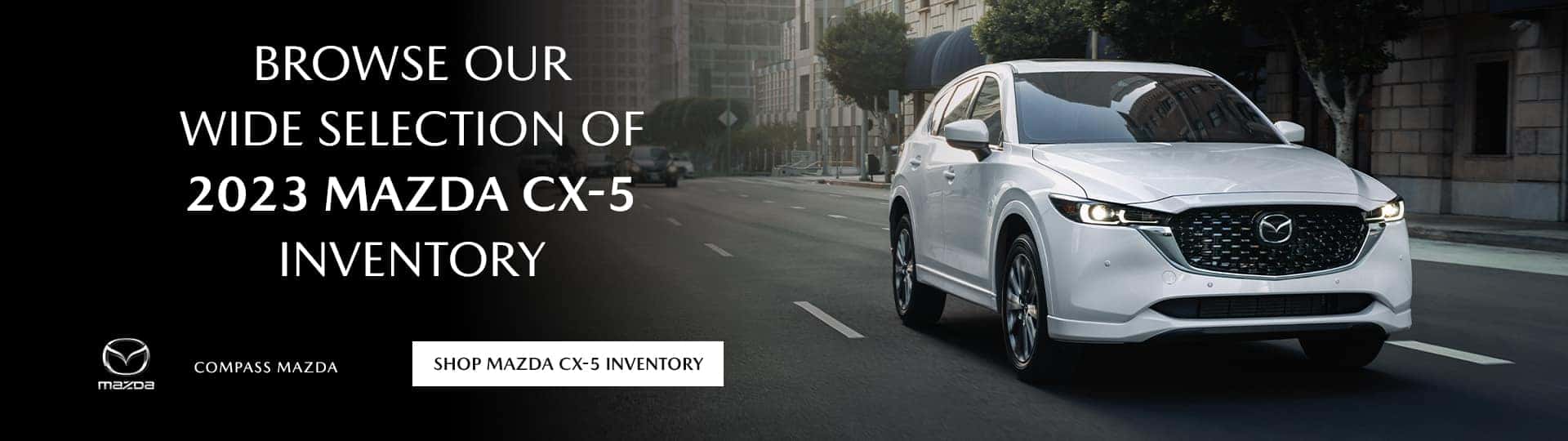 Browse Our Wide Selection of 2023 Mazda CX-5 Inventory