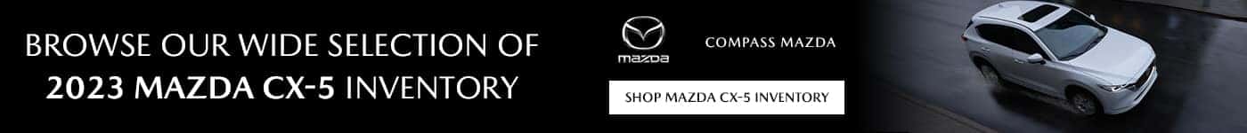 Browse Our Wide Selection of 2023 Mazda CX-5 Inventory