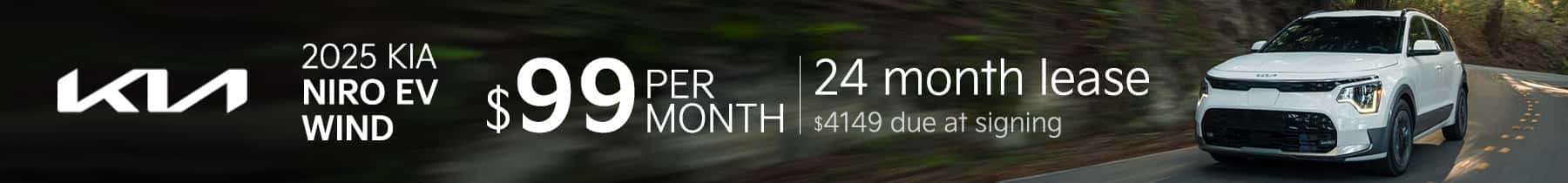 2025 Niro EV Wind $99 month for 24 months $4149 due at signing