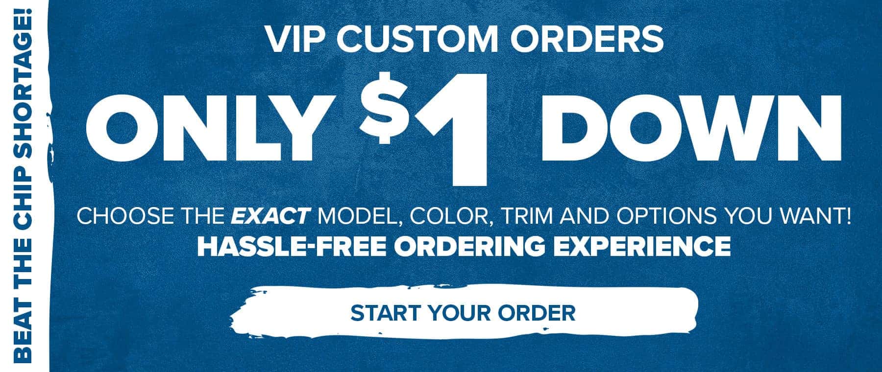 VIP Custom Orders Only $1 Down
