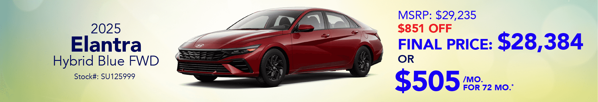 2025 Elantra Hybrid Blue FWD: Get $851 off MSRP - Buy for $505 per month for 72