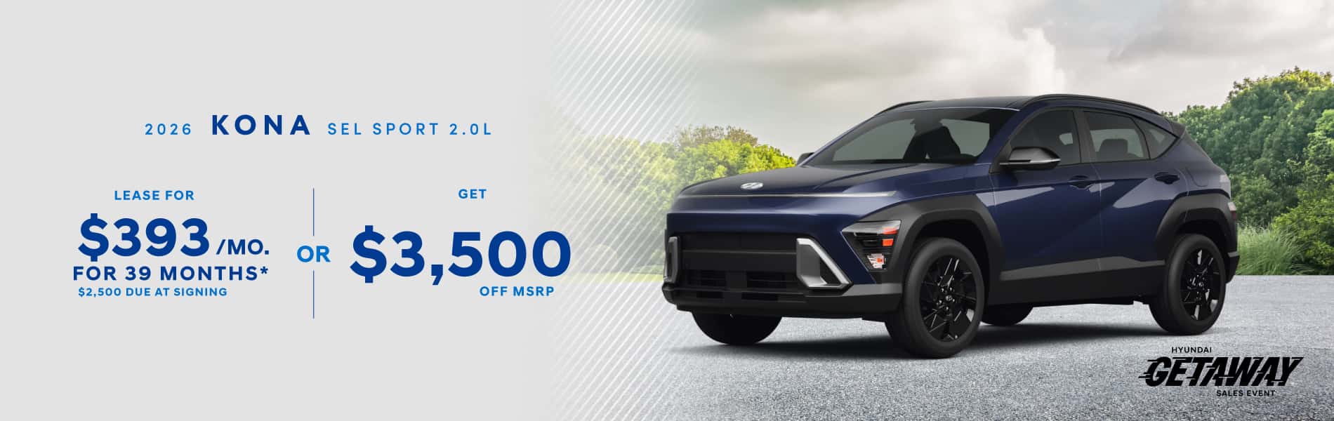 2026 Kona SEL Sport 2.0L : $3,500 off when you buy — Lease for $393/month for 39 months*