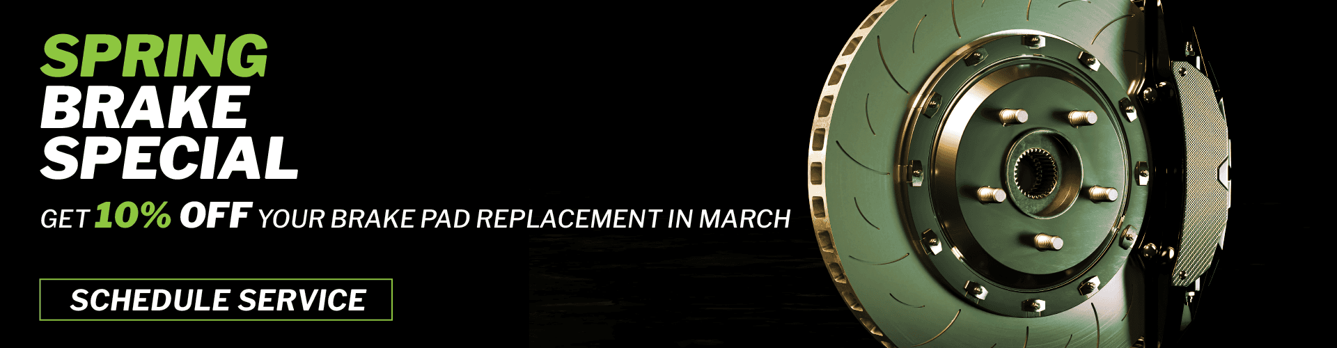 Spring Brake Special - Get 10% off your brake pad replacement in March