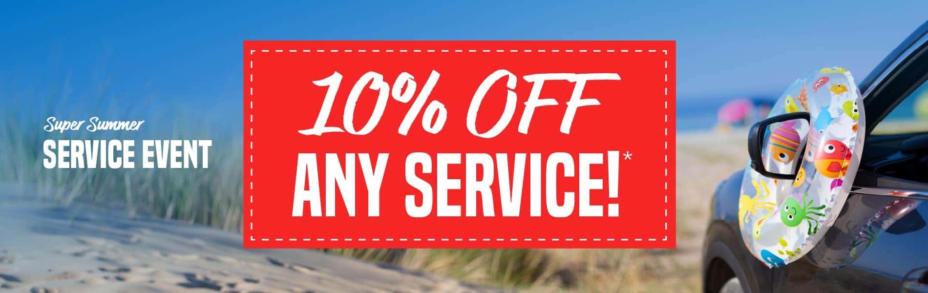Super Summer Service Event | 10% off any service!