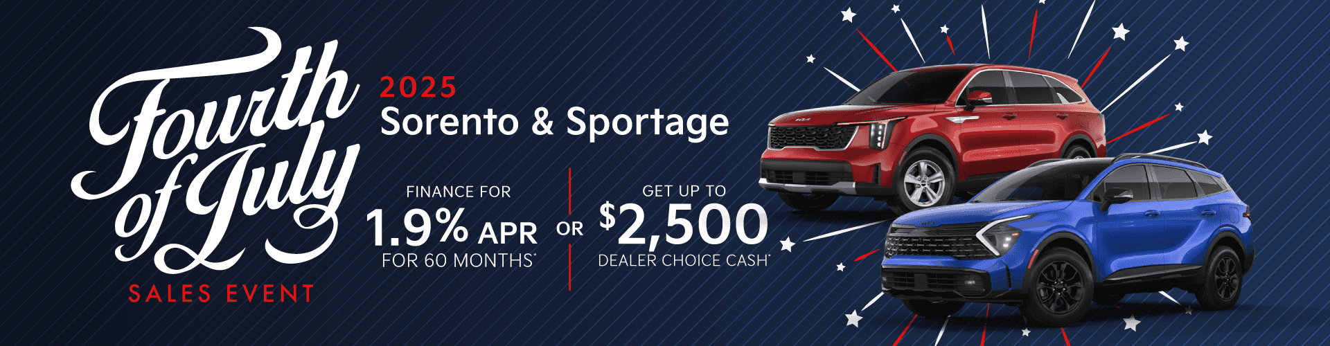 2025 Sorento & Sportage : Buy at 1.9% APR for 60 month or Get up to $2,500 in Dealer Choice Cash