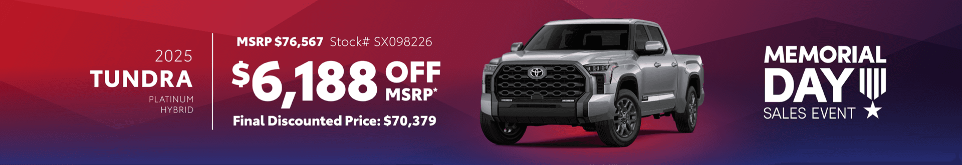2025 Tundra Platinum Hybrid: Get $4,188 + $2,000 Customer Cash off MSRP