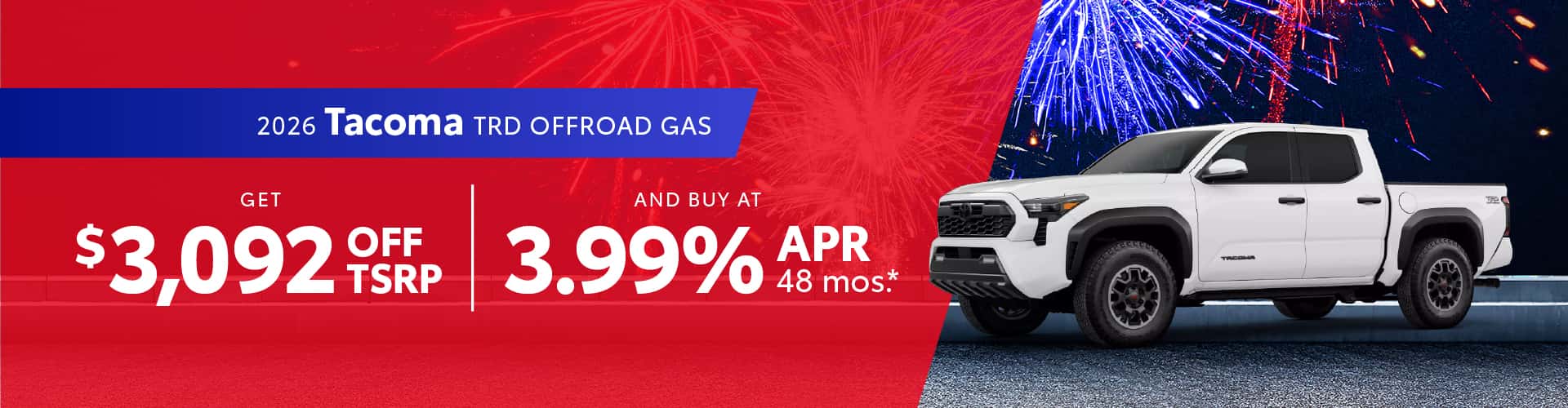 2026 Tacoma TRD OffRoad Gas: Get $3,092 off MSRP and Buy at 3.99% APR for 48 mo