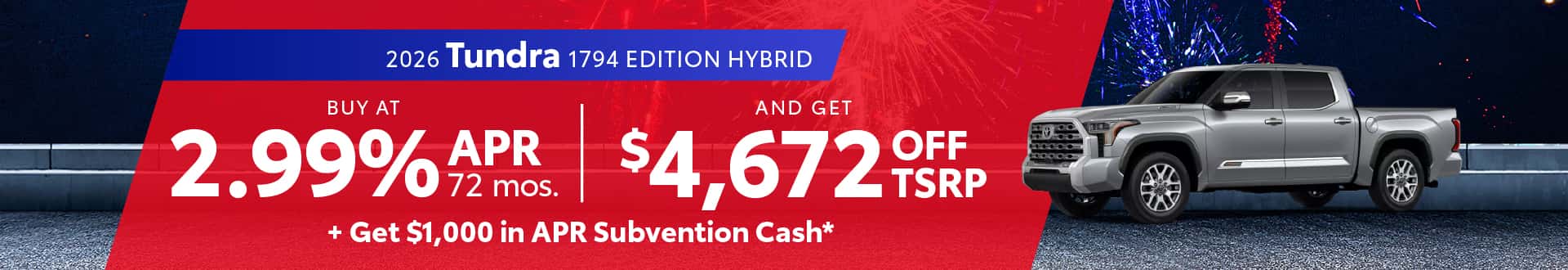 2026 Tundra 1794 Edition Hybrid: Get $4,672 off MSRP and Get $1,000 in APR Subvention Cash