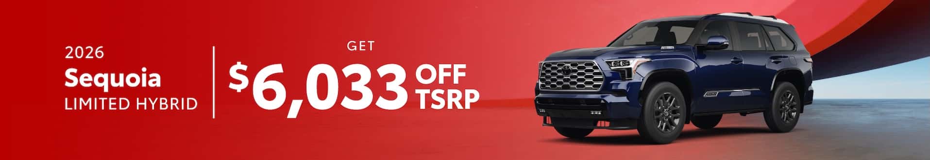 2026 Sequoia Limited Hybrid : $6,033 off!*