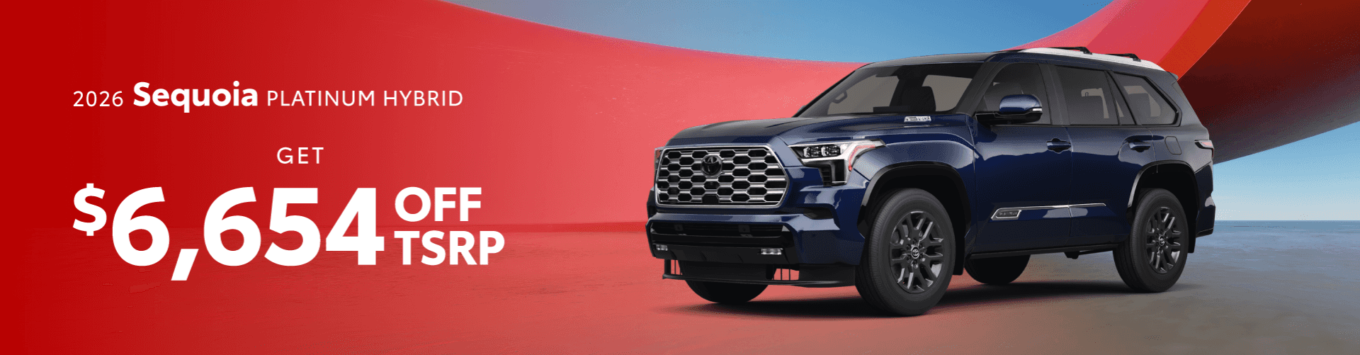 2026 Sequoia PLATINUM HYBRID : $6,654 off!*