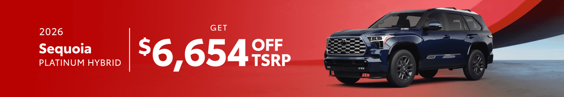 2026 Sequoia PLATINUM HYBRID : $6,654 off!*