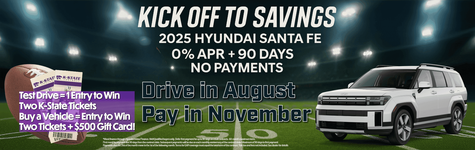 No payments for 90 days and 0 Interest on 2025 Hyundai Santa Fe