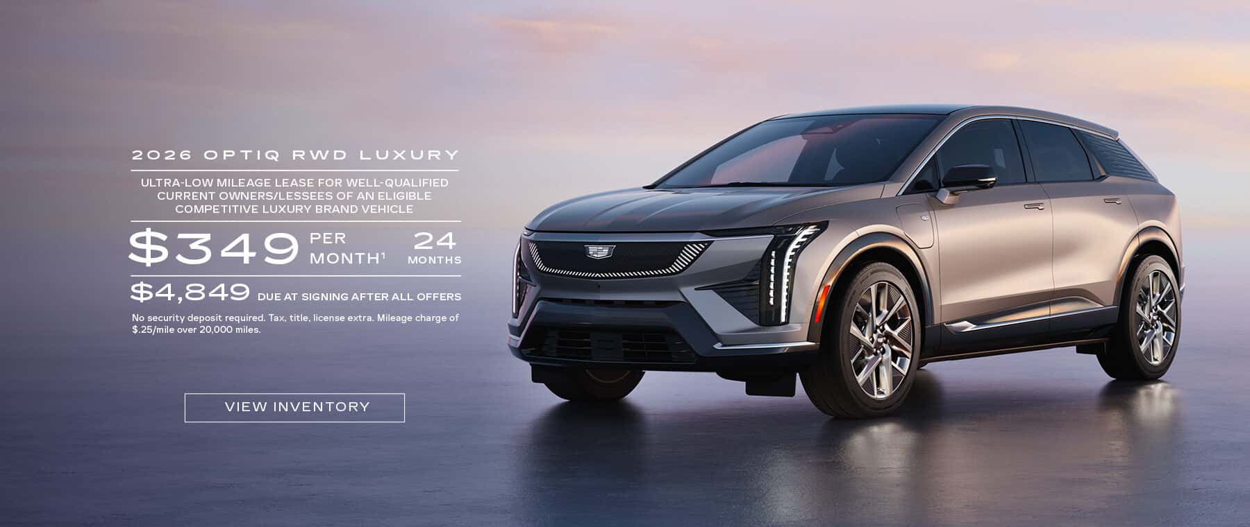 2026 OPTIQ RWD LUXURY ULTRA-LOW MILEAGE LEASE FOR WELL-QUALIFIED CURRENT OWNERS/LESSEES OF AN ELIGIBLE COMPETITIVE LUXURY BRAND VEHICLE $349 PER MONTH 24 MONTHS $4,849 DUE AT SIGNING AFTER ALL OFFERS No security deposit required. Tax, title, license extra. Mileage charge of $.25/mile over 20,000 miles.