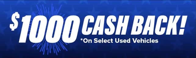 $1000 cash back on used vehicles