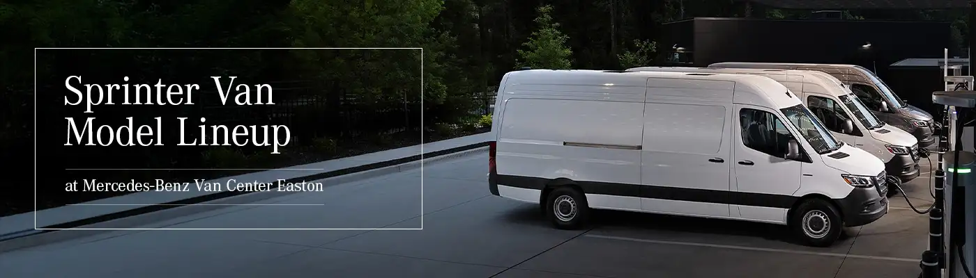 Mercedes-Benz Sprinter Van Model Lineup Page - Mercedes-Benz Van Center Easton