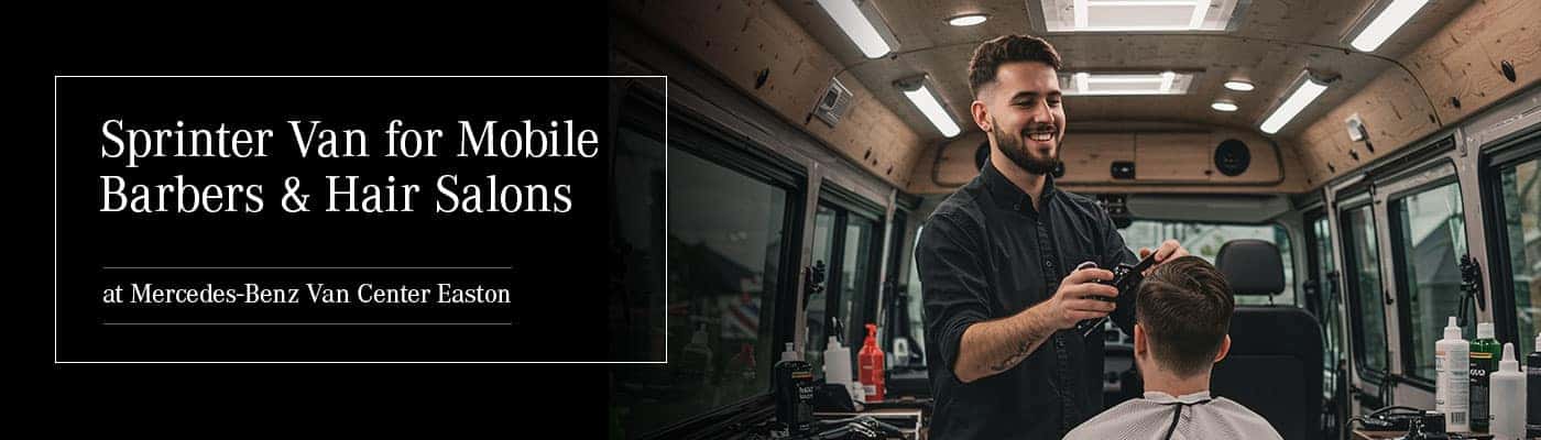 Best Mercedes-Benz Sprinter Van for Mobile Barbers and Hair Salons