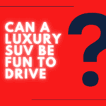 Luxury SUV Fun to Drive