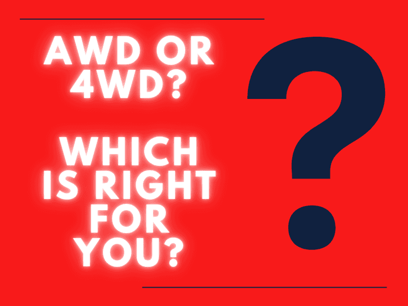 AWD or 4WD?
