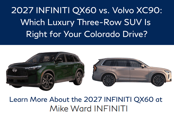 2027 INFINITI QX60 compared to Volvo XC90 2027 INFINITI QX60 Compared to Volvo XC90