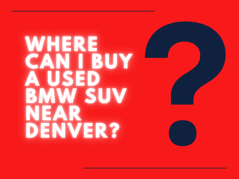 Used BMW New Denver Used BMW Near Denver