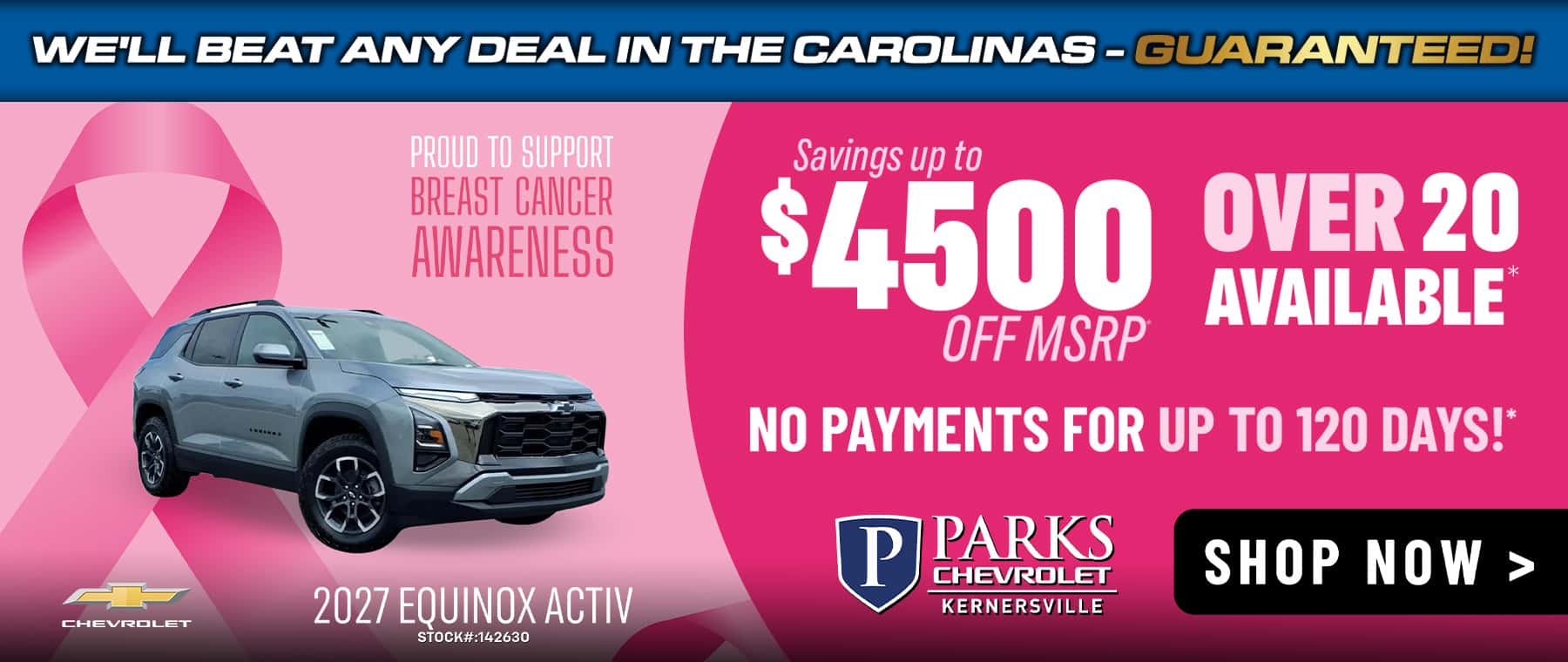 Up to $4,500 off MSRP No payments for up to 120 days Over 20 available