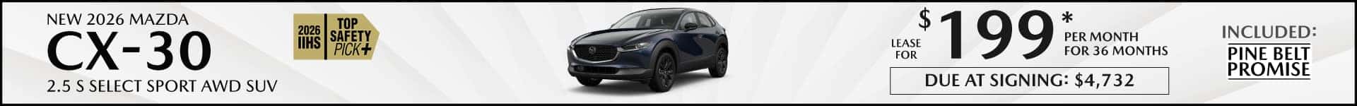 New 2026 Mazda CX-30 lease for $199 per month for 36 months with $4,732 due at signing