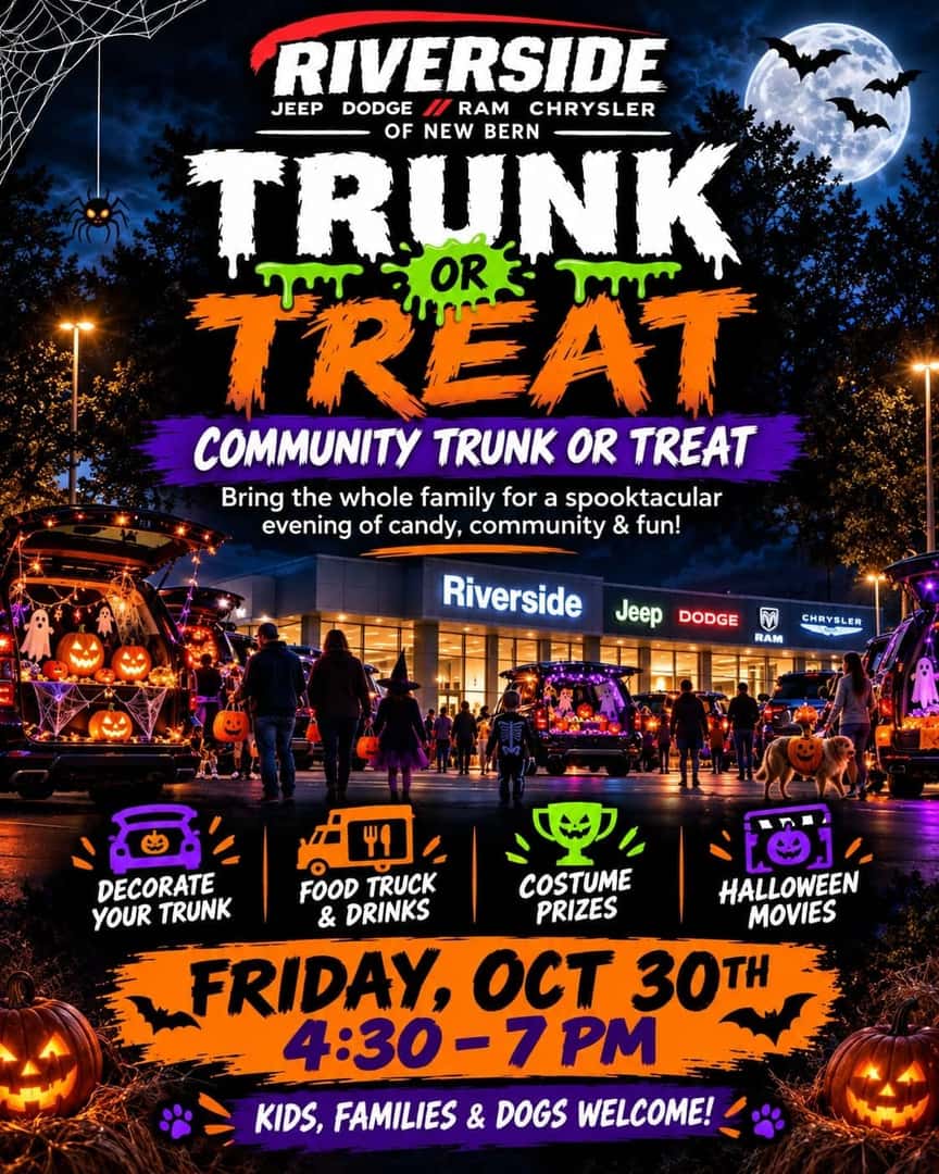 Riverside Jeep Dodge RAM Chrysler of New Bern Community Trunk or Treat flyer, Friday October 30 2026 from 4:30 to 7 PM with decorated trunks, food truck, costume prizes and Halloween movies