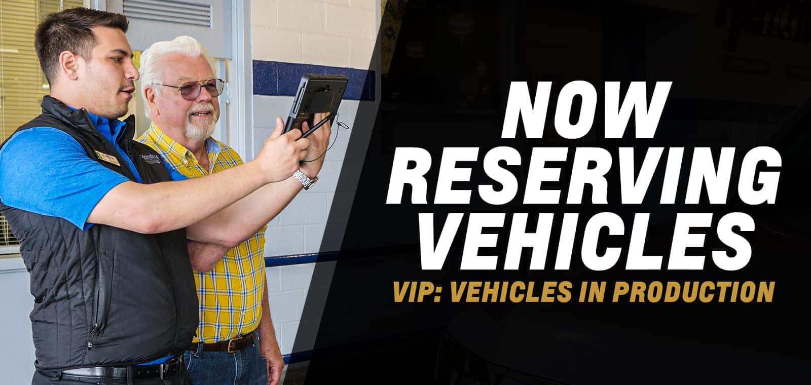 Now Reserving Vehicles In Production